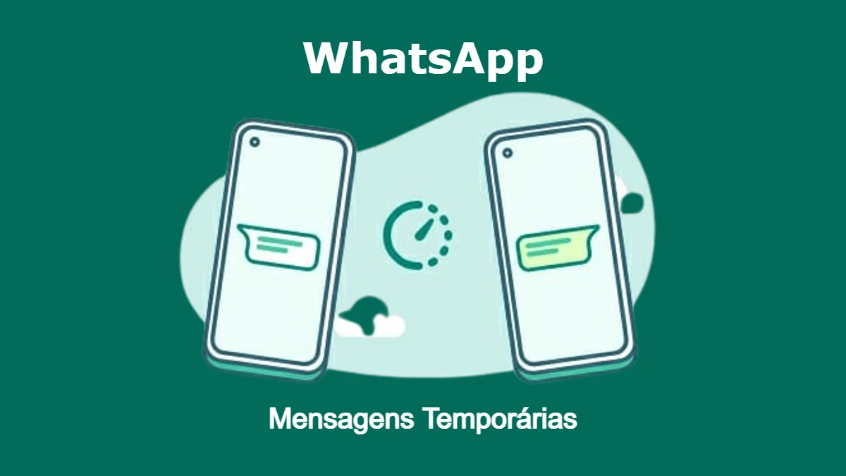 Como ativar Mensagens Temporárias no WhatsApp? Passo a passo