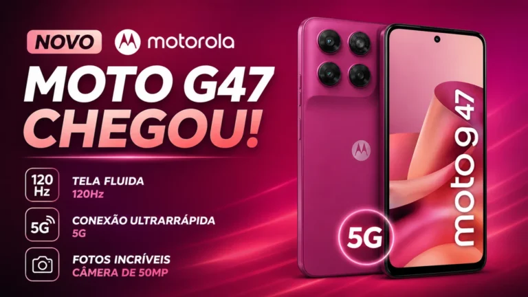 Motorola Moto G47 chegou! Tela 120Hz, 5G e câmera de 50MP