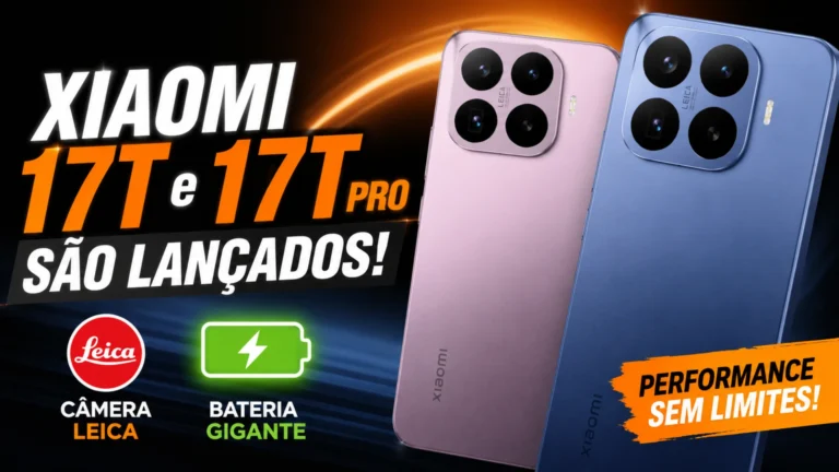 Xiaomi 17T e 17T Pro chegam com câmera Leica e bateria de até 7.000 mAh